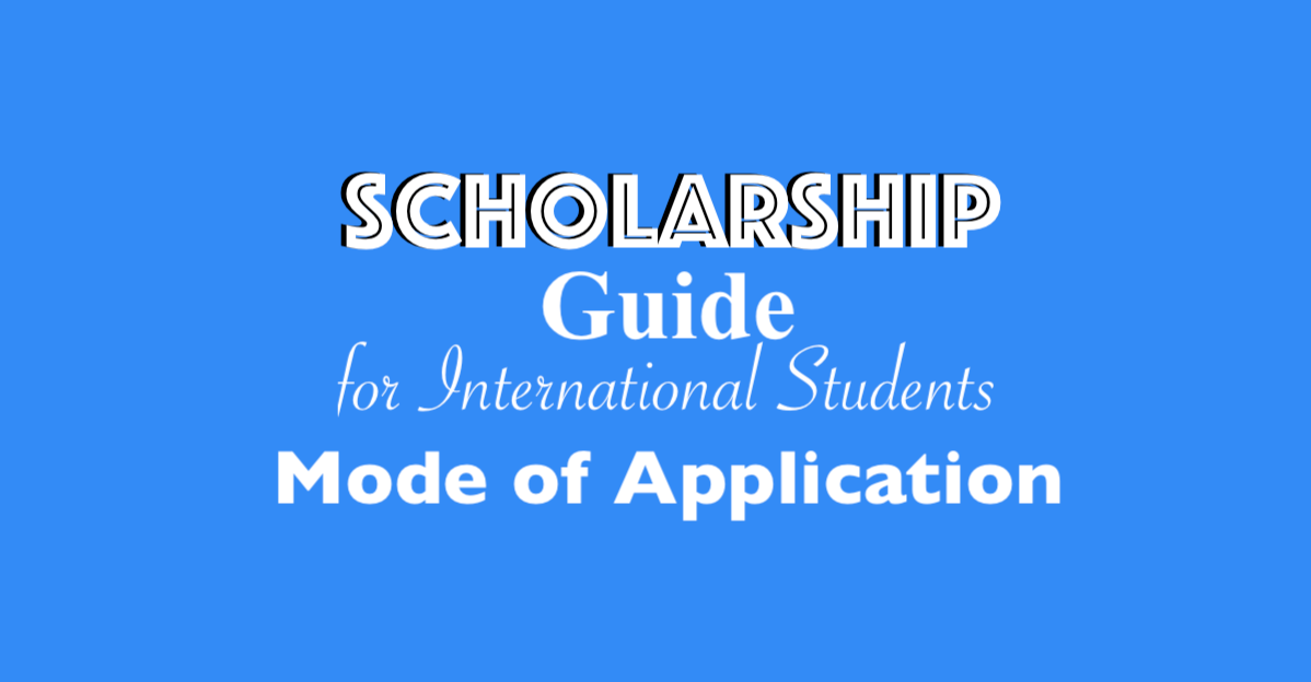 Scholarship Guide for International Students And Mode of Application